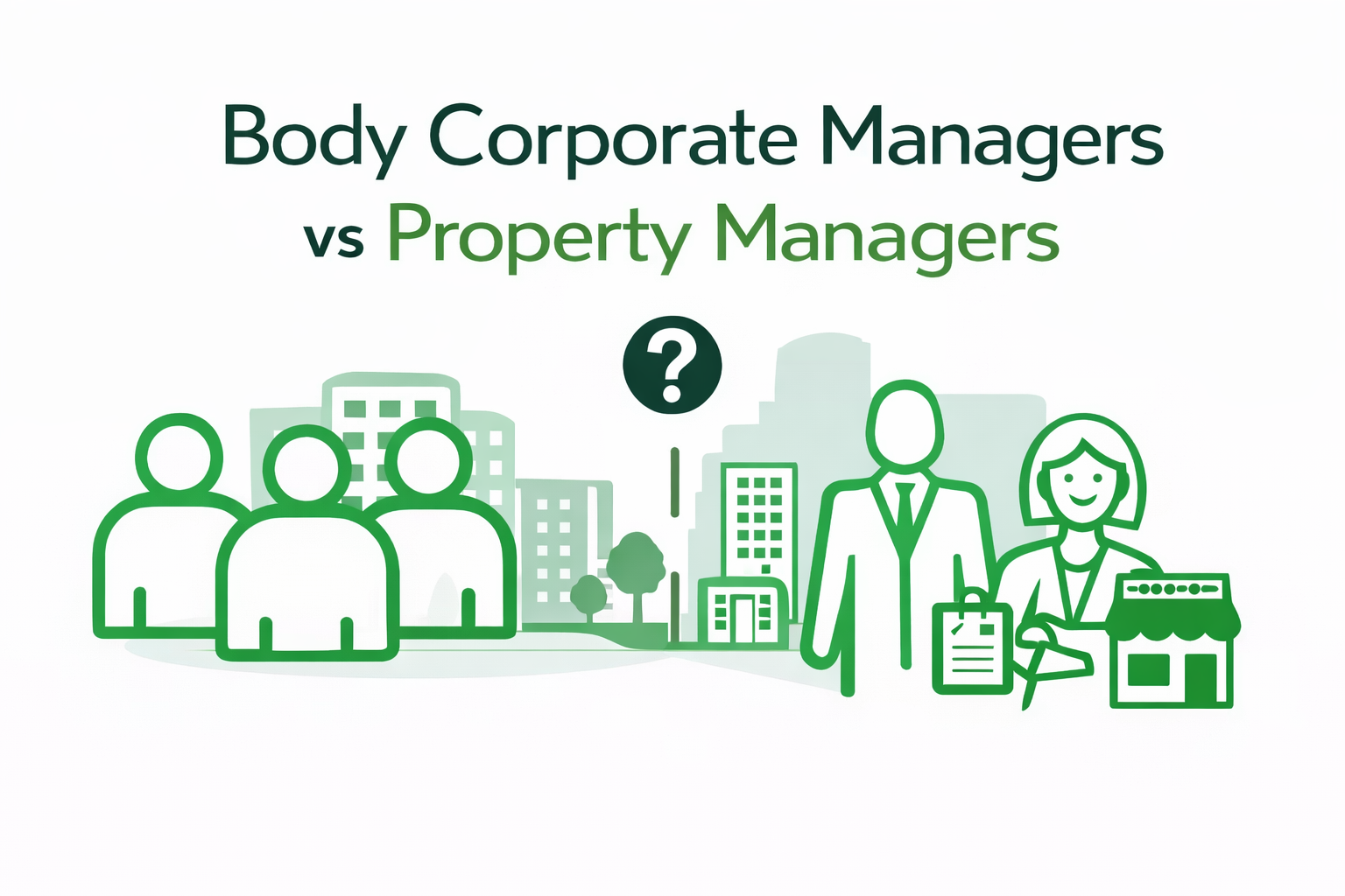 Body Corporate Managers and Property Managers